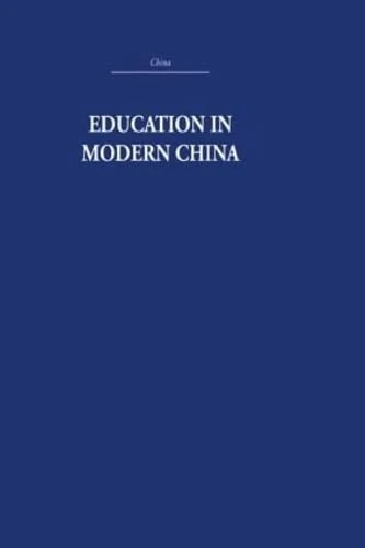 Education in Modern China (China: History, Philosophy, Economics, 23)