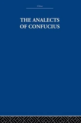The Analects of Confucius (China: History, Philosophy, Economics, 28)