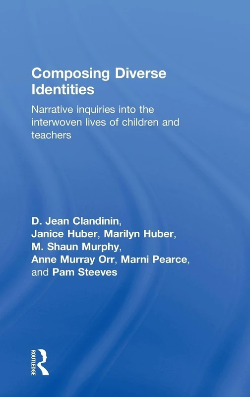 Routledge Composing Diverse Identities - Narrative Inquiries Book