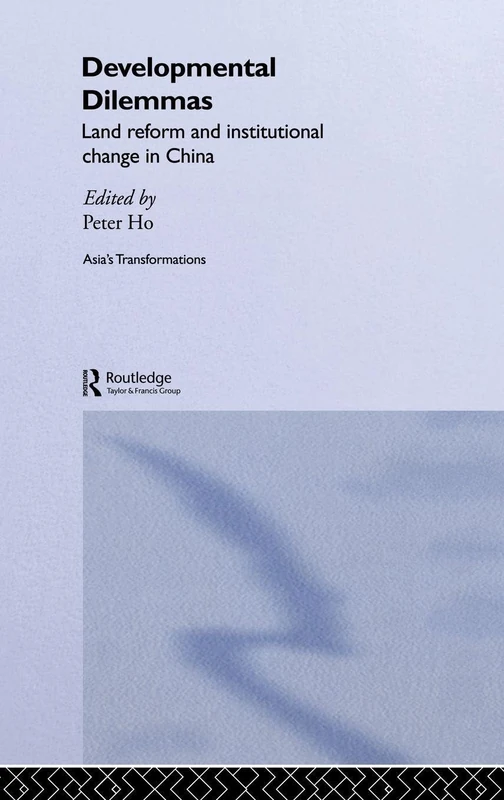 Routledge Developmental Dilemmas - Land Reform in China