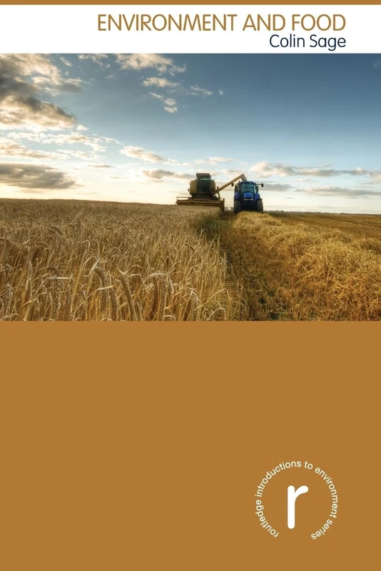 Environment and Food (Routledge Introductions to Environment: Environment and Society Texts)