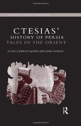 Routledge Ctesias' History of Persia - Tales of the Orient