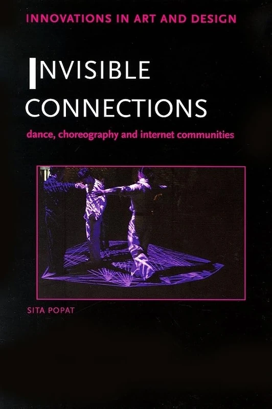 Routledge - Invisible Connections: Dance and Internet Communities - Image 1