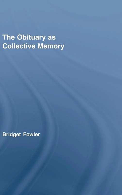 Routledge - The Obituary as Collective Memory Sociology Book - Image 1