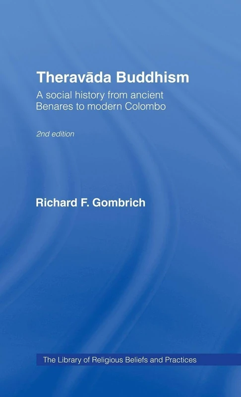 Routledge Theravada Buddhism - A Social History Book