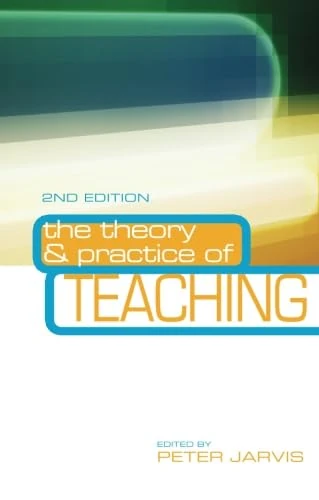 The Theory and Practice of Teaching