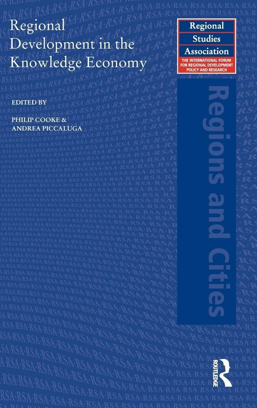 Regional Development in the Knowledge Economy: 31 (Regions and Cities)