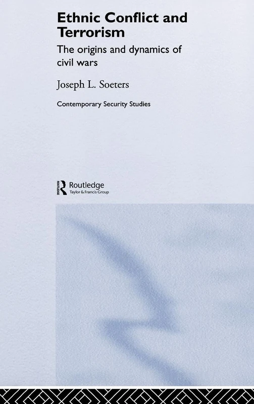 Ethnic Conflict and Terrorism: The Origins and Dynamics of Civil Wars (Contemporary Security Studies)