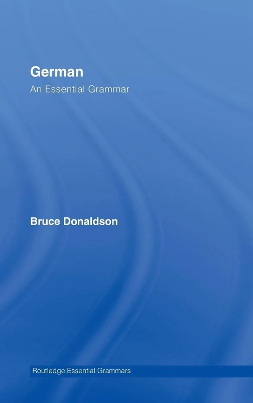 German: An Essential Grammar (Routledge Essential Grammars)