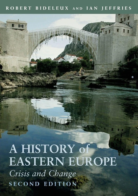 A History of Eastern Europe: Crisis and Change