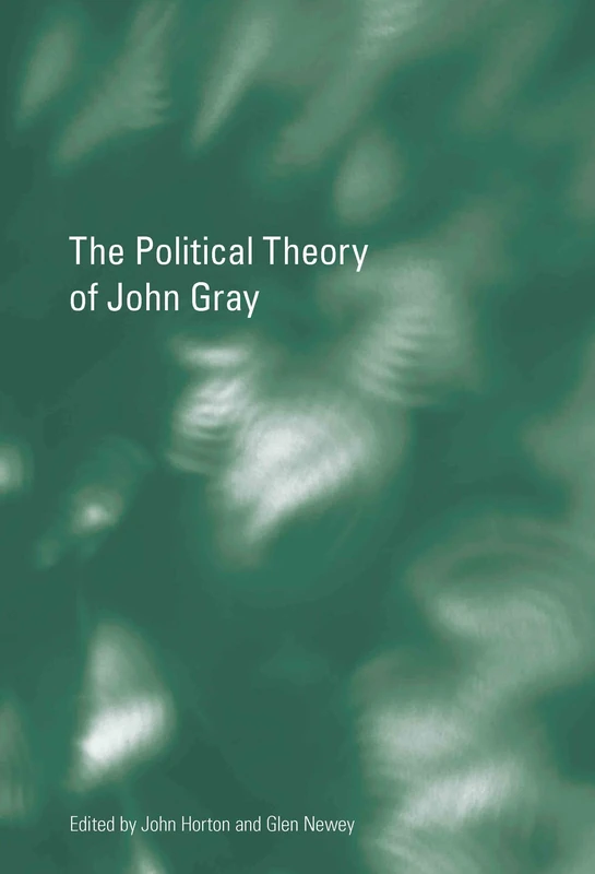 Routledge - The Political Theory of John Gray - Academic Book - Image 1