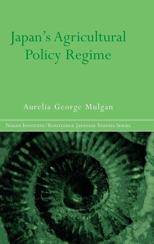 Routledge Japan's Agricultural Policy Regime - Nissan Institute