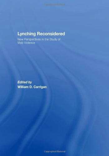 Lynching Reconsidered: New Perspectives - Routledge History