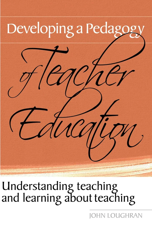 Routledge - Developing a Pedagogy of Teacher Education Book