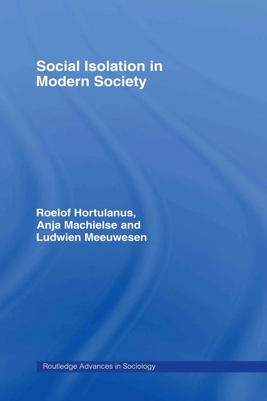 Routledge Social Isolation in Modern Society - Sociology Book