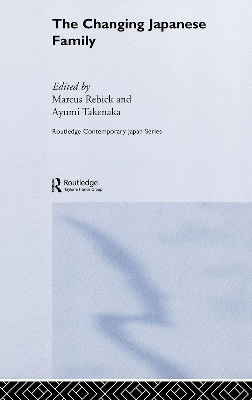 The Changing Japanese Family: 8 (Routledge Contemporary Japan Series) - Image 1