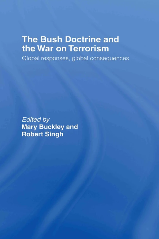 Routledge - The Bush Doctrine and the War on Terrorism
