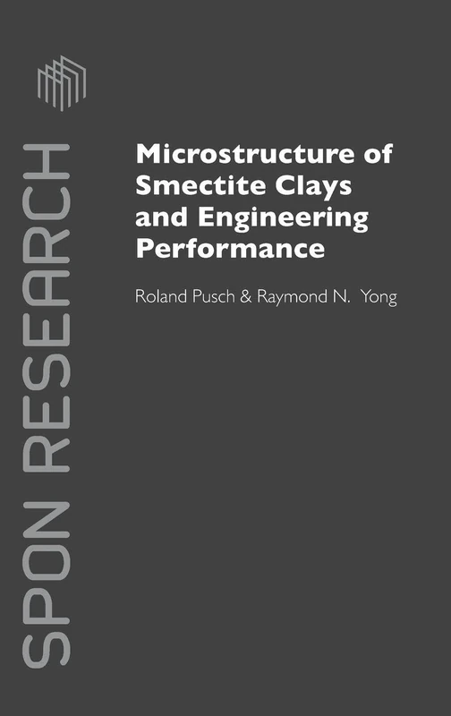 Microstructure of Smectite Clays and Engineering Performance (Spon Research)
