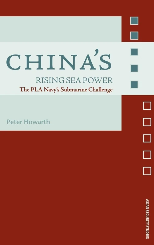 Routledge China's Rising Sea Power - PLA Navy Submarine Book