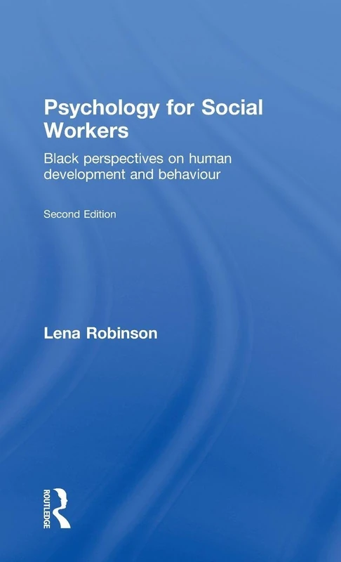 Psychology for Social Workers: Black Perspectives on Human Development and Behaviour