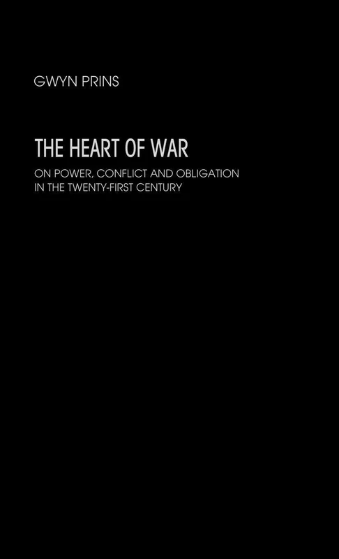 Routledge - The Heart of War: Power, Conflict and Obligation - Image 1
