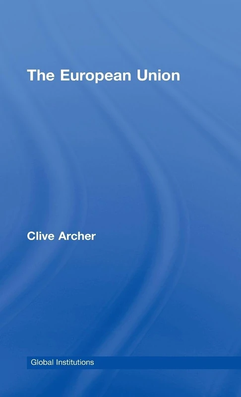 Routledge - The European Union (Global Institutions) Book - Image 1