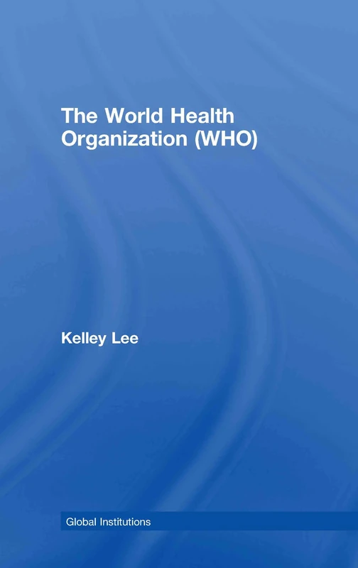 The World Health Organization (WHO): 26 (Global Institutions)