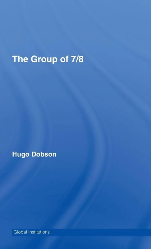 The Group of 7/8 (Global Institutions)