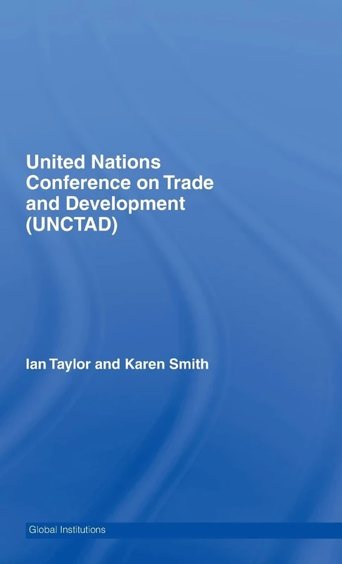 United Nations Conference on Trade and Development (UNCTAD) (Global Institutions) - Image 1