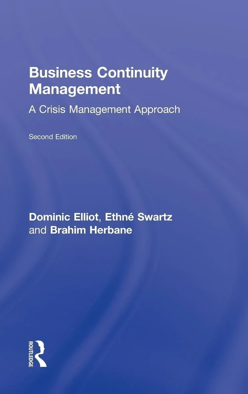Business Continuity Management: A Crisis Management Approach
