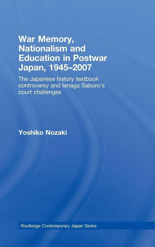 Routledge War Memory and Japanese History Textbook Controversy