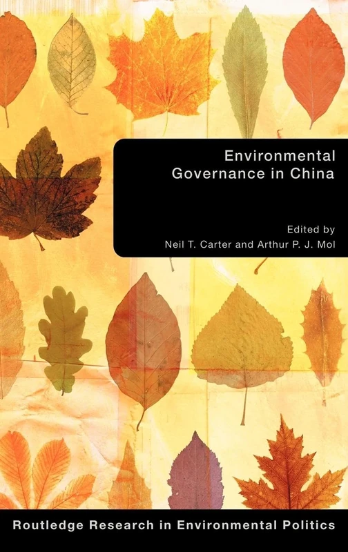 Environmental Governance in China (Environmental Politics)