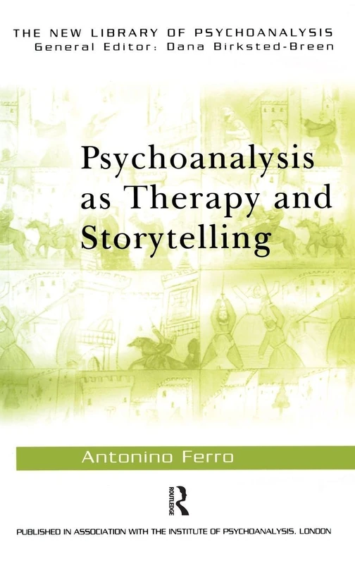Routledge Psychoanalysis as Therapy and Storytelling Book