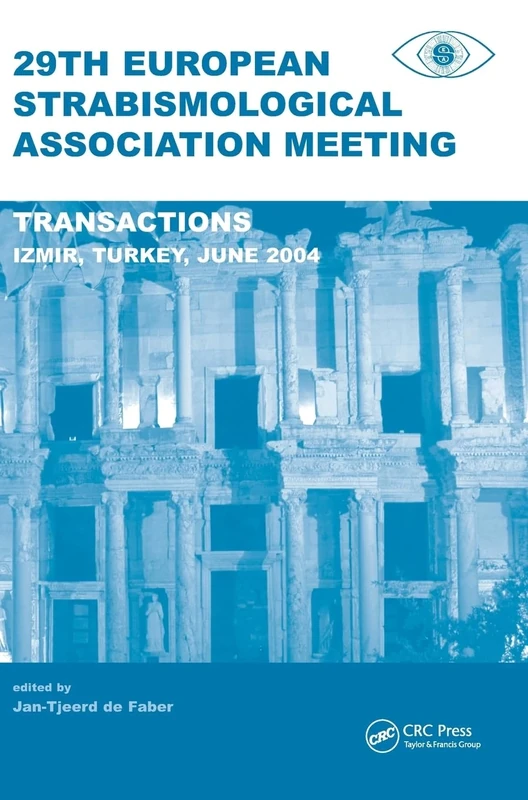 29th European Strabismological Association Meeting: Transactions, Izmir, June 1-4, 2004