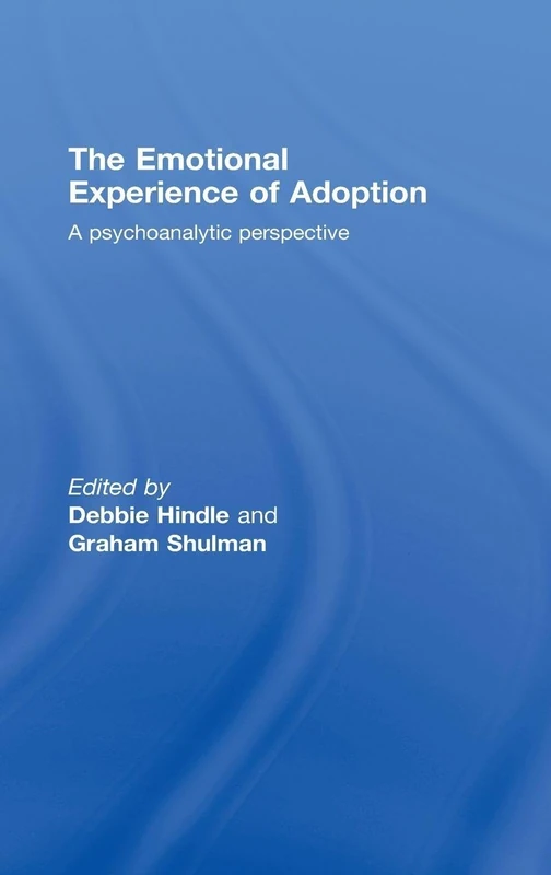 Routledge - The Emotional Experience of Adoption Book