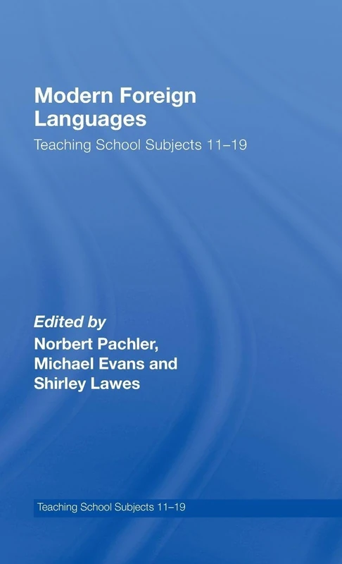 Modern Foreign Languages: Teaching School Subjects 11-19