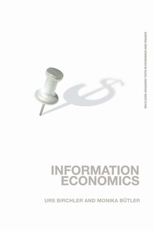 Information Economics (Routledge Advanced Texts in Economics and Finance) - Image 1