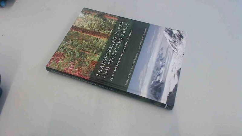 Transforming Parks and Protected Areas: Policy and Governance in a Changing World