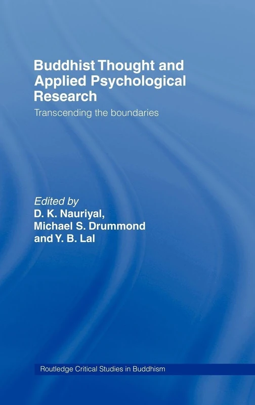 Buddhist Thought and Applied Psychological Research: Transcending the Boundaries (Routledge Critical Studies in Buddhism)
