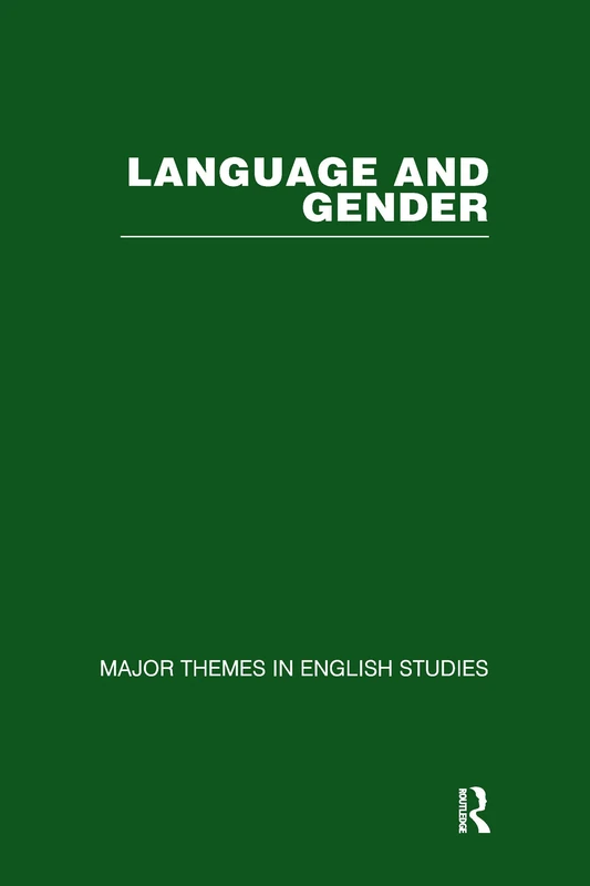 Language and Gender: Major Themes in English Studies