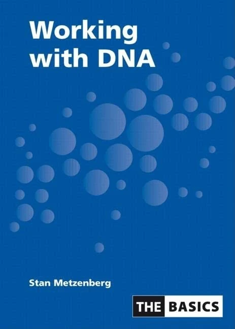 Working With DNA (THE BASICS (Garland Science))