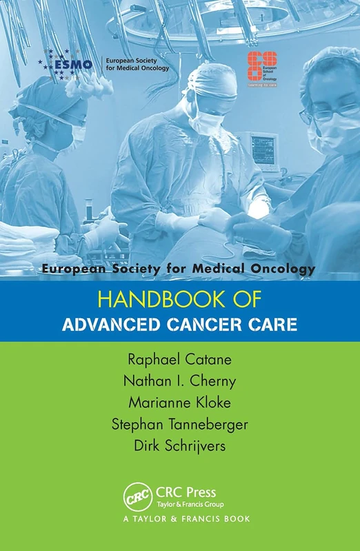 ESMO Handbook of Advanced Cancer Care (European Society for Medical Oncology Handbooks)