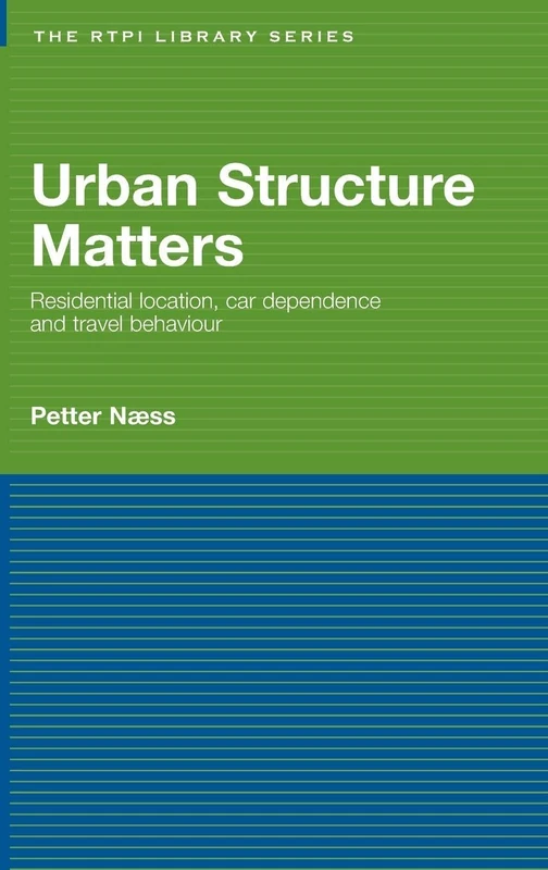 Urban Structure Matters - Routledge Residential Travel Book