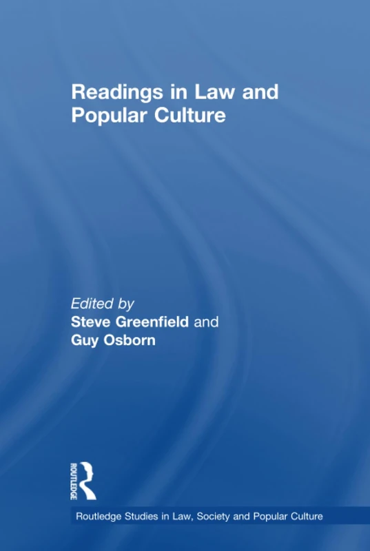 Readings in Law and Popular Culture (Routledge Studies in Law, Society and Popular Culture)
