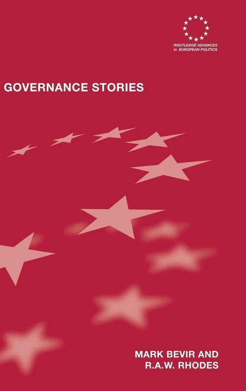 Governance Stories (Routledge Advances in European Politics)