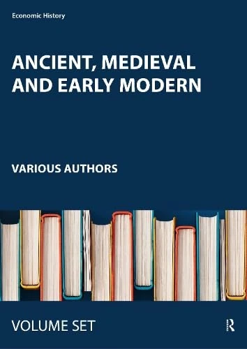 Ancient, Medieval and Early Modern (Economic History)