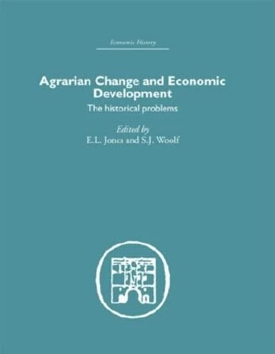 Agrarian Change and Economic Development: The Historical Problems (Economic History) - Image 1