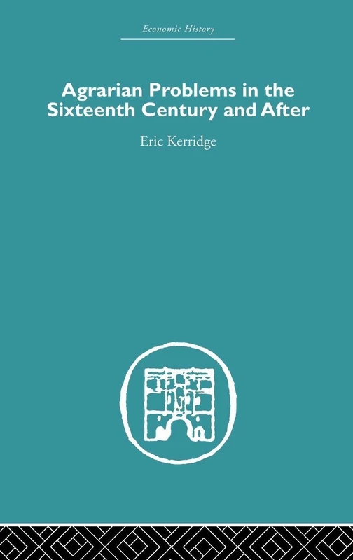 Routledge - Agrarian Problems in the Sixteenth Century and After