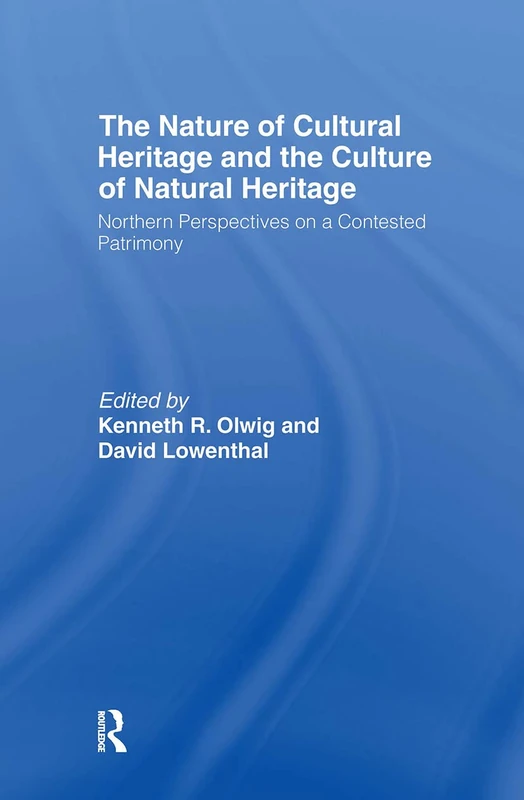 Routledge - The Nature of Cultural Heritage Book