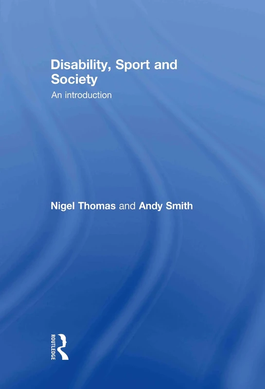 Disability, Sport and Society: An Introduction
